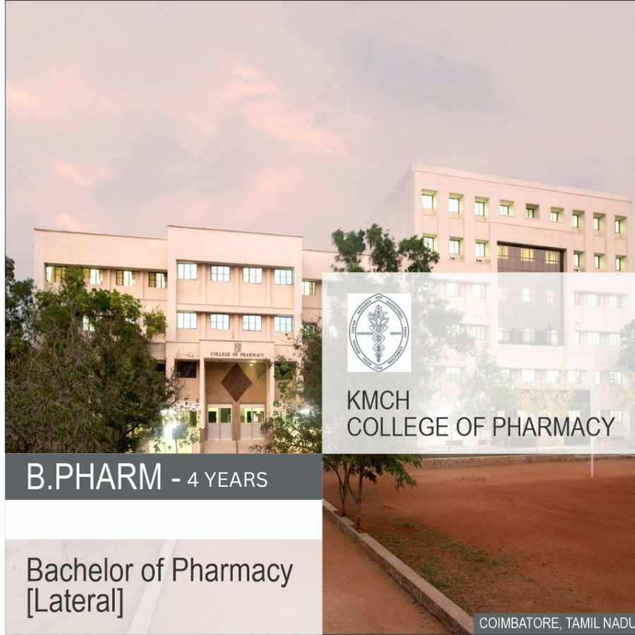 Bachelor of Pharmacy  at Kmch College of Pharmacy, Coimbatore